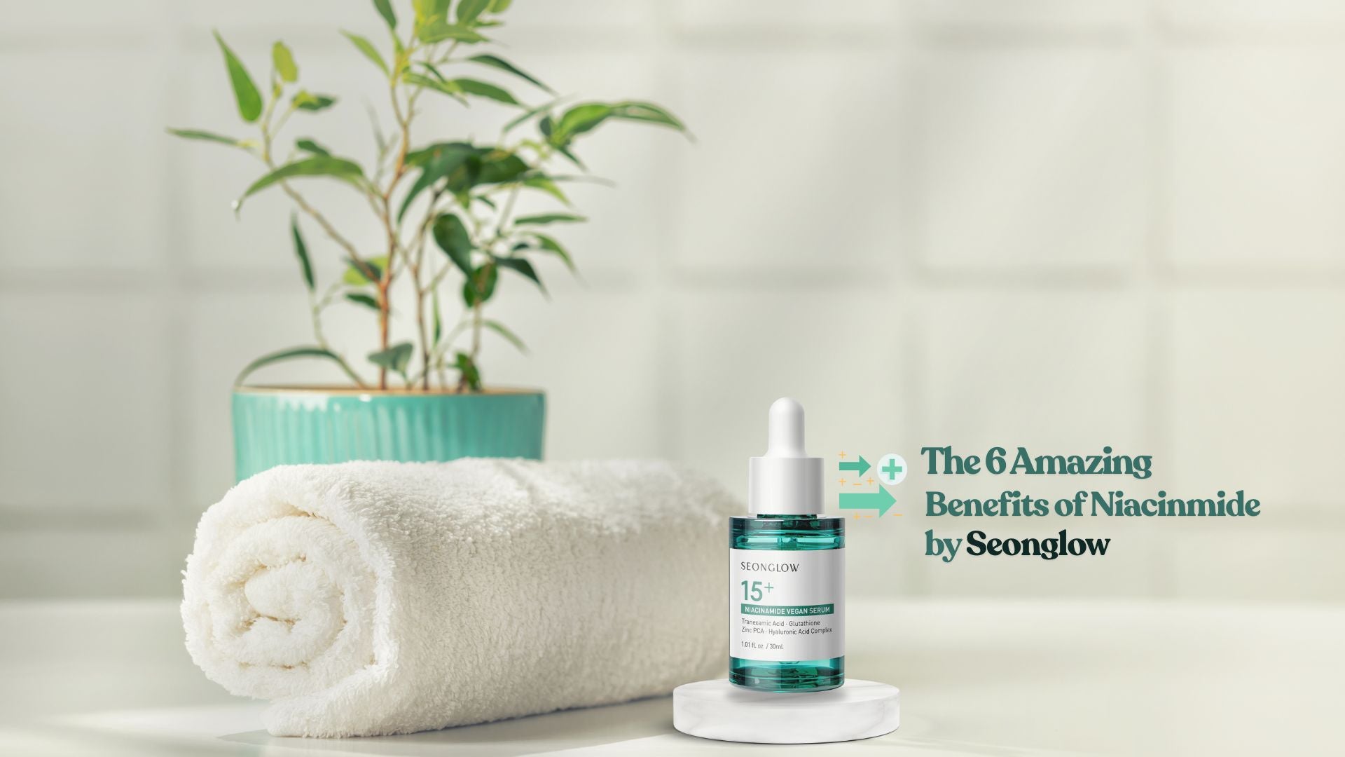 What are the 6 Amazing Benefits of Niacinamide for Your Skin